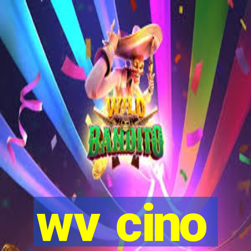 wv cino