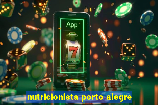 nutricionista porto alegre