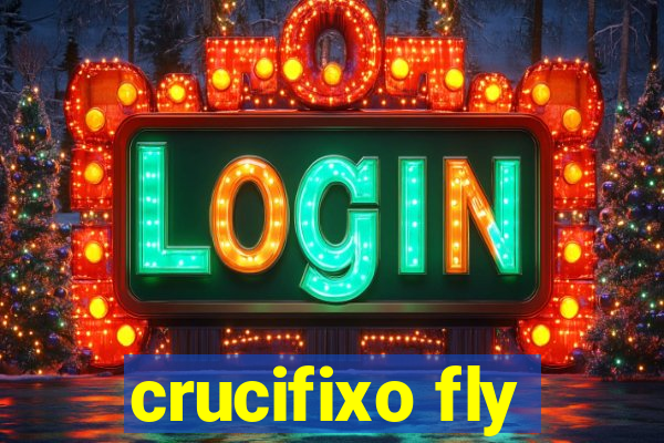 crucifixo fly