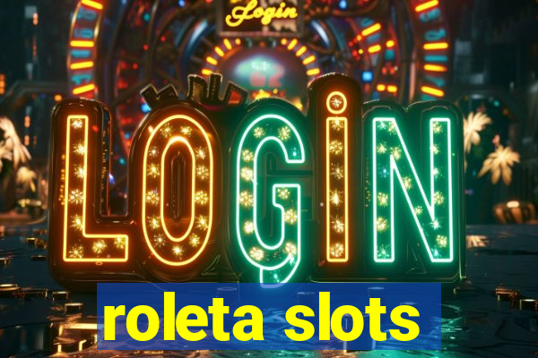 roleta slots