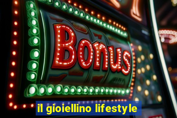 il gioiellino lifestyle