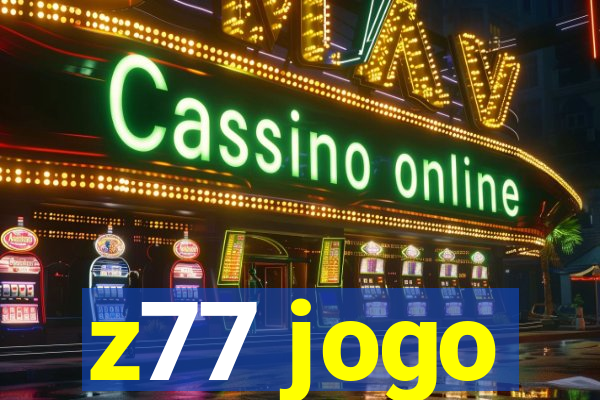 z77 jogo