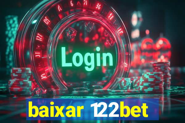 baixar 122bet