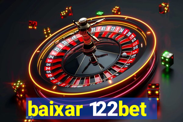 baixar 122bet