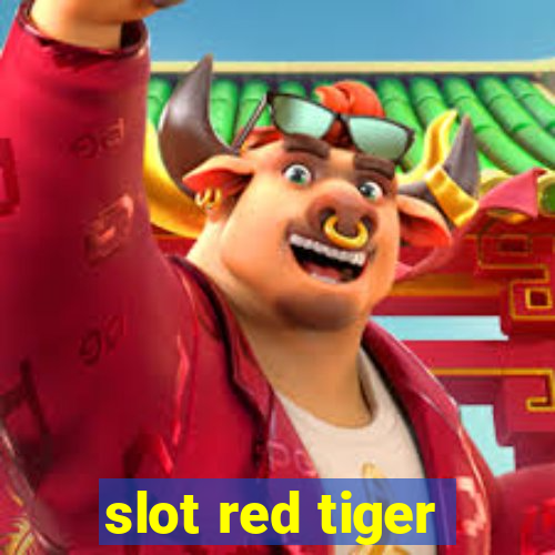 slot red tiger