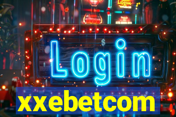 xxebetcom