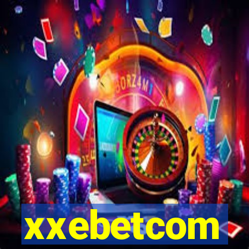 xxebetcom