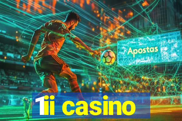 1ii casino