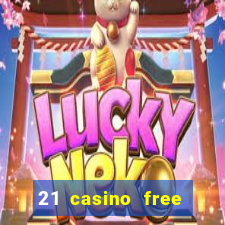 21 casino free spins no deposit