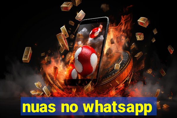 nuas no whatsapp