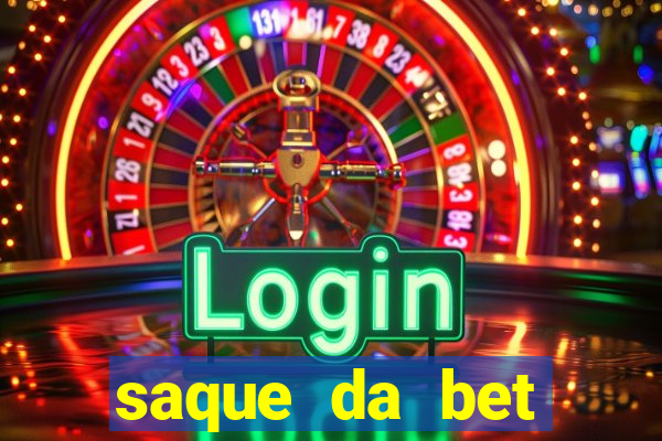 saque da bet demora quanto tempo