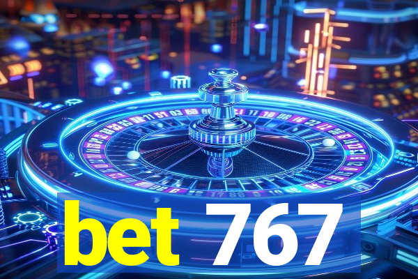 bet 767