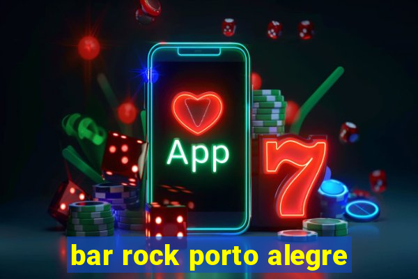 bar rock porto alegre