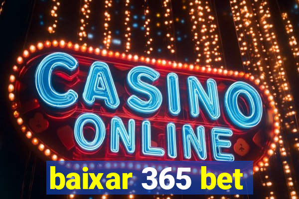 baixar 365 bet