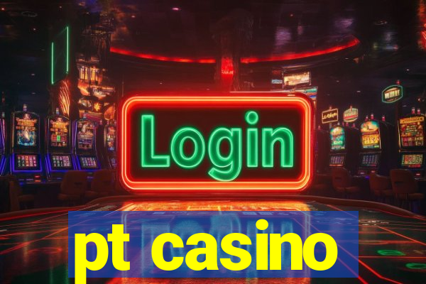 pt casino