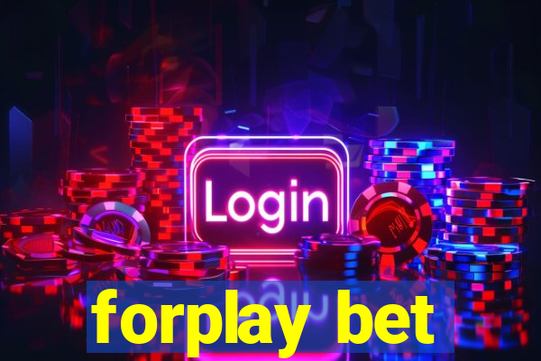 forplay bet