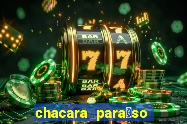 chacara para铆so do sol