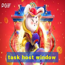 task host window