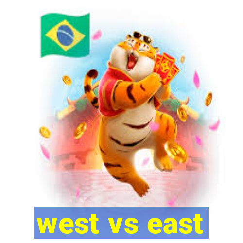 west vs east