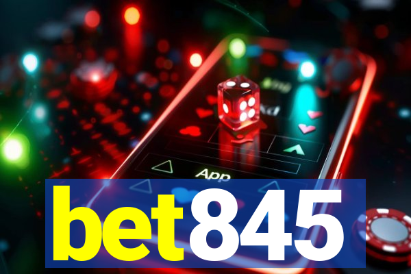 bet845