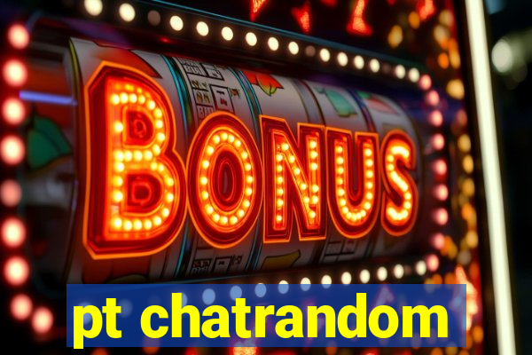 pt chatrandom