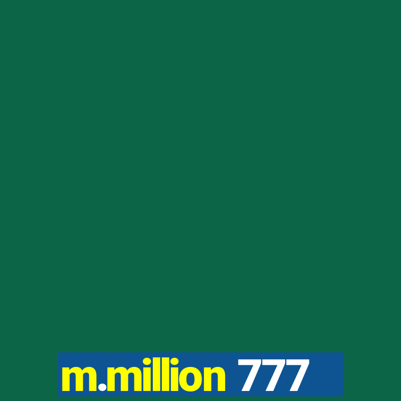 m.million 777