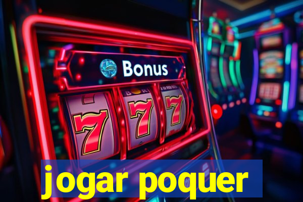 jogar poquer