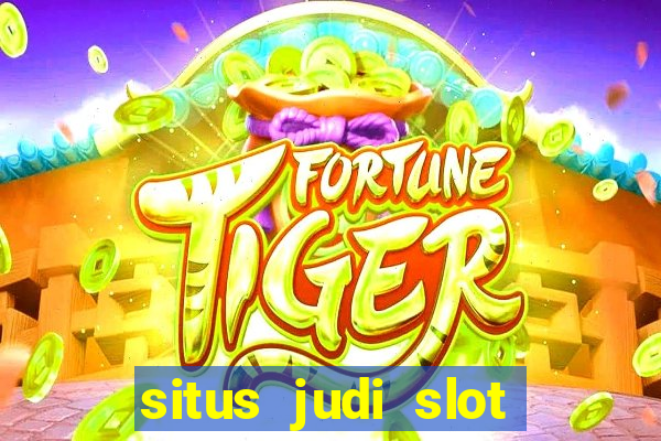 situs judi slot online terpercaya 2023