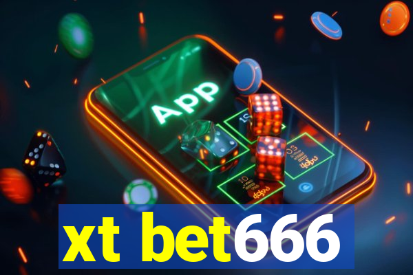 xt bet666