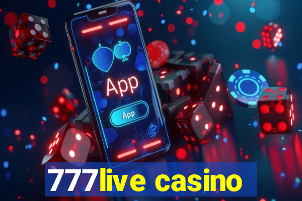 777live casino