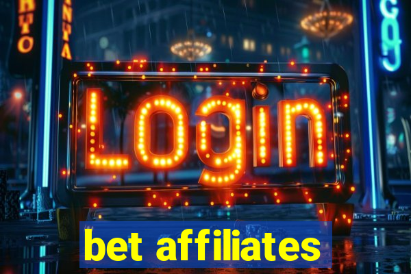 bet affiliates