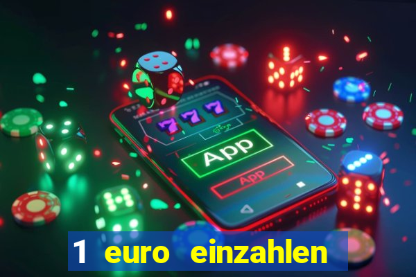 1 euro einzahlen casino 2023