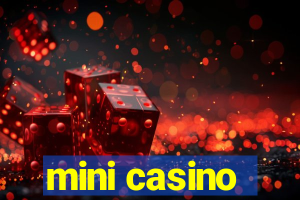 mini casino