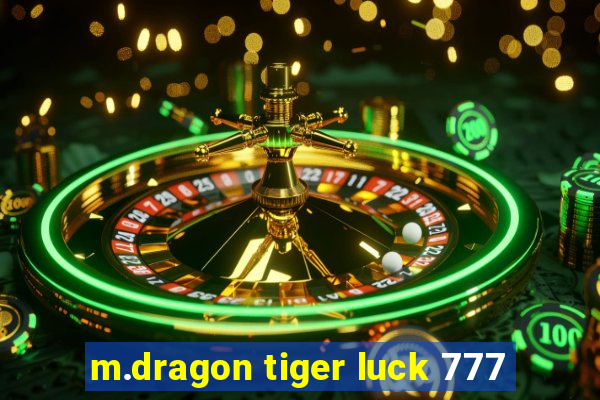 m.dragon tiger luck 777