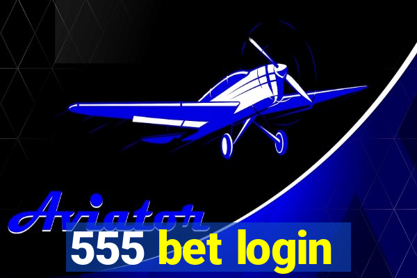 555 bet login