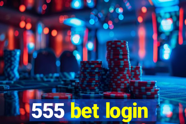 555 bet login