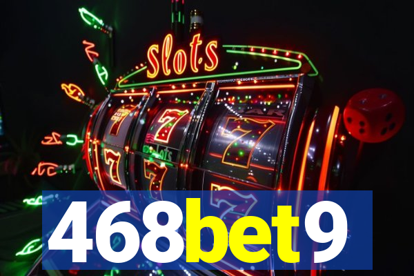 468bet9