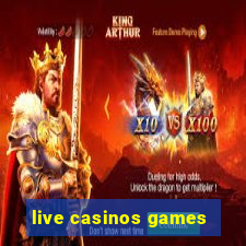 live casinos games