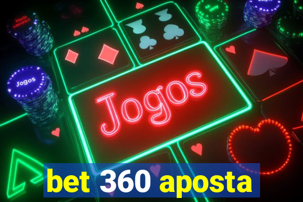 bet 360 aposta