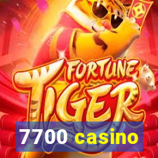 7700 casino