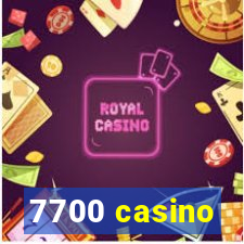 7700 casino