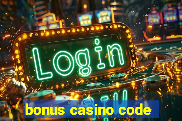 bonus casino code