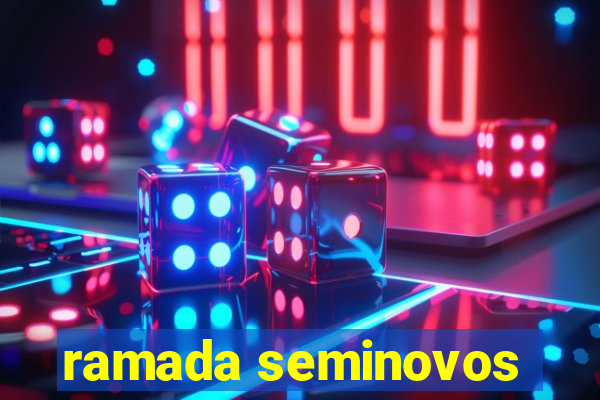 ramada seminovos