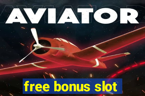 free bonus slot