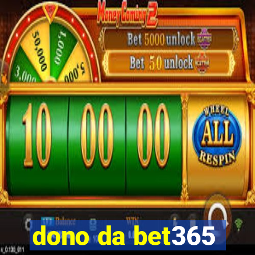 dono da bet365