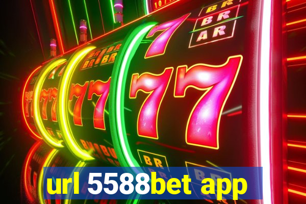 url 5588bet app