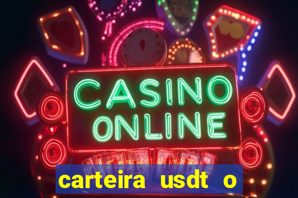 carteira usdt o que é