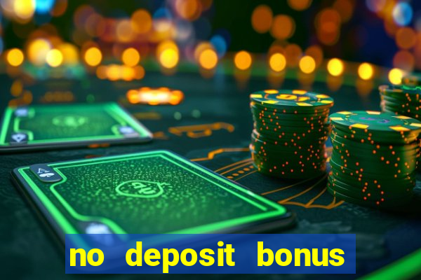 no deposit bonus casinos codes