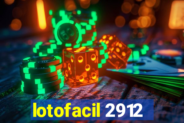 lotofacil 2912