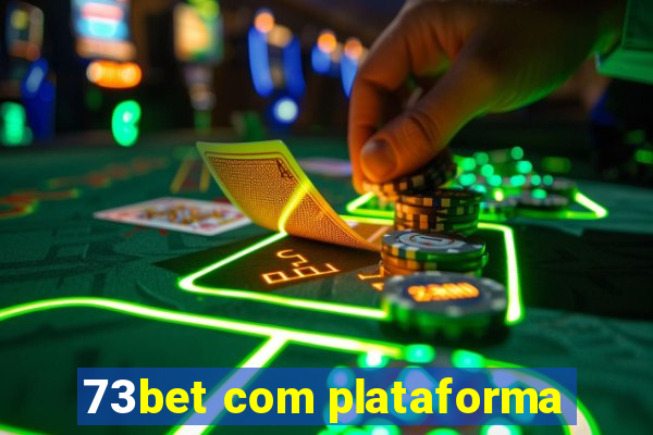 73bet com plataforma